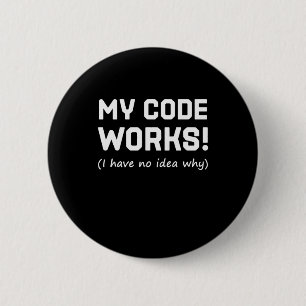 Programmer My Code Works 2 Inch Round Button