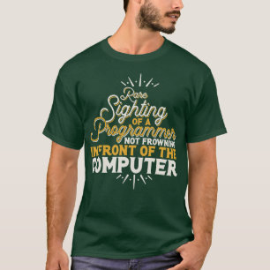 Programmer Rare Sighting Of A Programmer T-Shirt