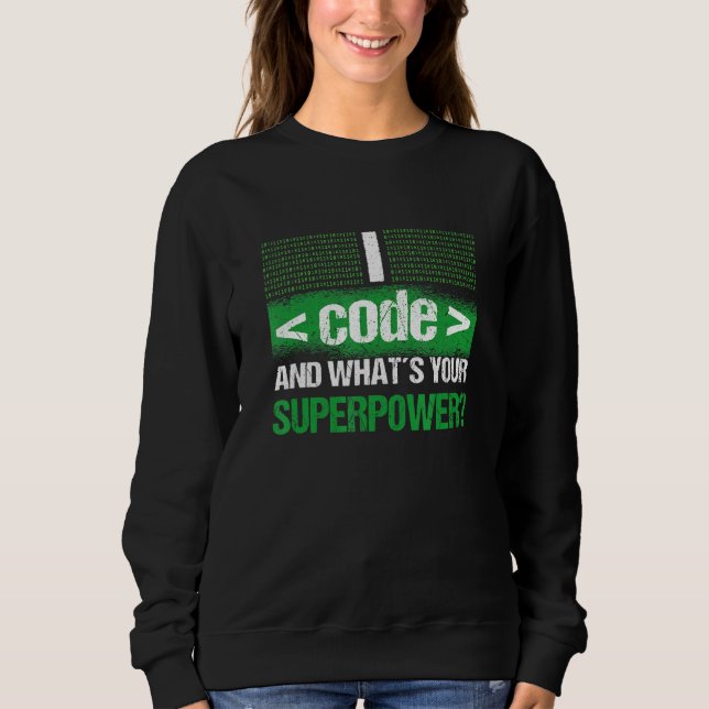 Programmer Software Developer Computer Geek  1 Sweatshirt (Front)