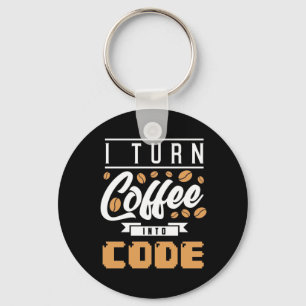 Programmer Turn Coffee Into Code Keychain