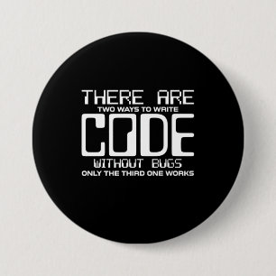 Programmer Write Code Without Bugs 3 Inch Round Button