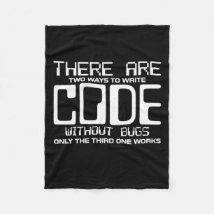 Programmer Write Code Without Bugs Fleece Blanket