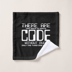 Programmer Write Code Without Bugs Wash Cloth