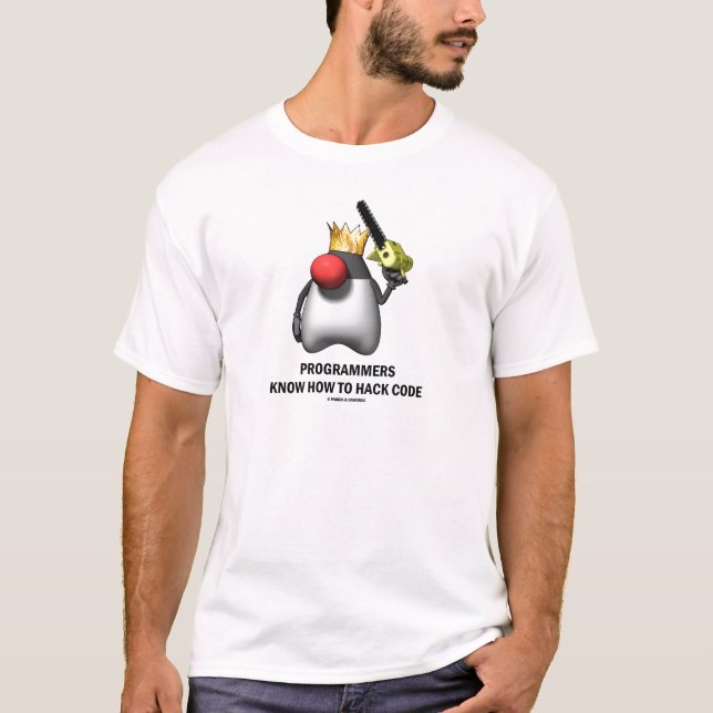 Programmers Know How To Hack Code (Open Source) T-Shirt (Front)