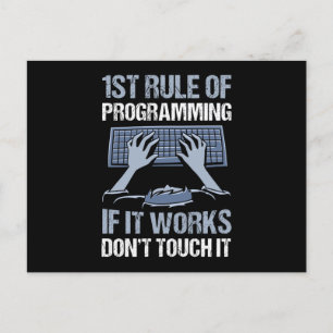 Programming If it Works Don't Touch it Funny Gift Postcard