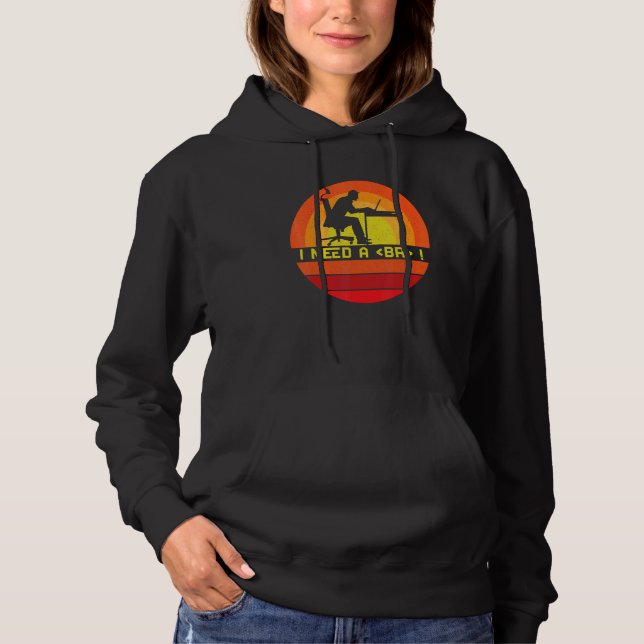 Programming Need Break Syntax Programmer Software  Hoodie (Front)