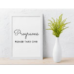Programs Wedding Black White Sign Poster<br><div class="desc">Wedding Programs Black White Sign Banner Poster for wedding ceremony. Check out more products with this design in the collection below.</div>