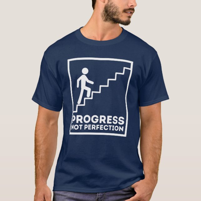 Progrès pas la perfection - T-shirt motivationnel (Devant)