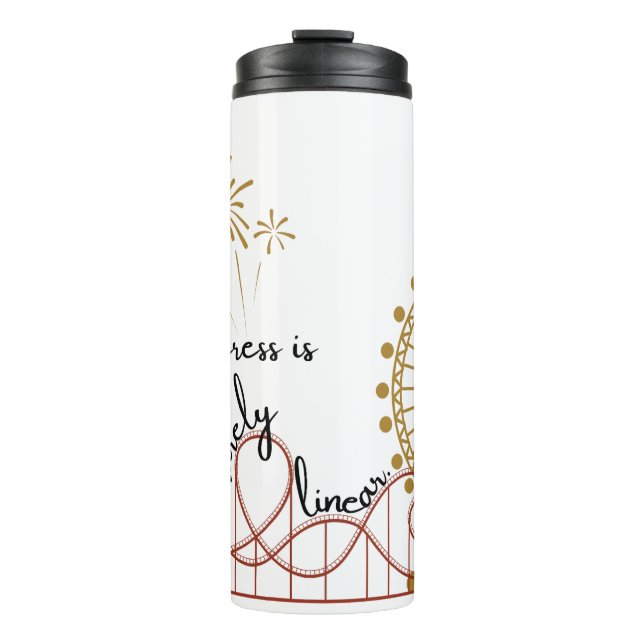 Progress is Rarely Linear Thermal Tumbler (Front)