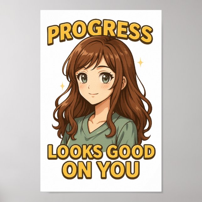Progress Looks Good on You PNG – Anime Style Poster (Front)