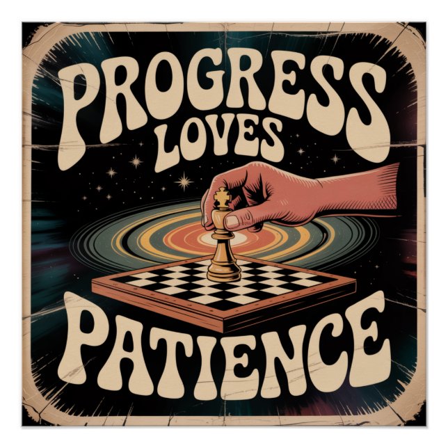 Progress Loves Patience Poster (Front)