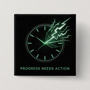 Progress Needs Action 2 Inch Square Button