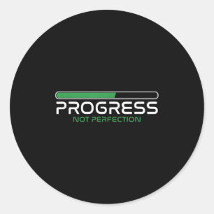 Progress Not Perfection _ Motivation Insration  Classic Round Sticker