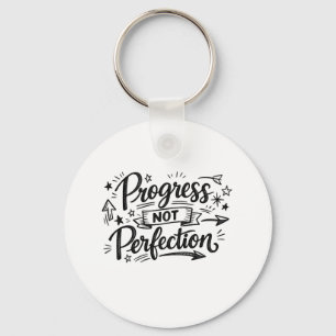 Progress Not Perfection Motivational Quote Design Keychain