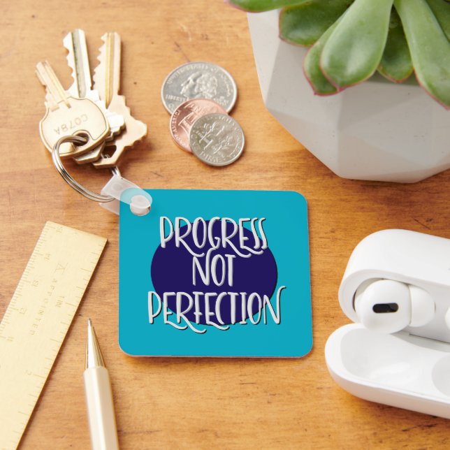 Progress Not Perfection | No Matter What Slogan Keychain (Desk)