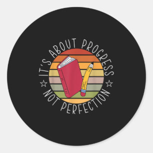 Progress Not Perfection Testing Day Teacher  Classic Round Sticker