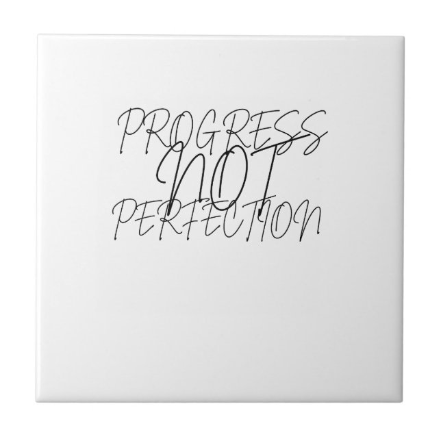Progress Not Perfection Tile (Front)