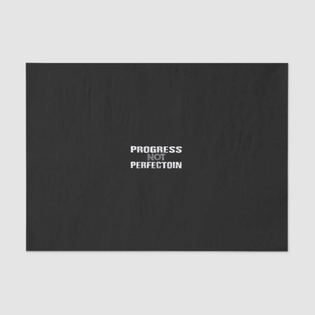 progress not perfection tissue paper (Front)