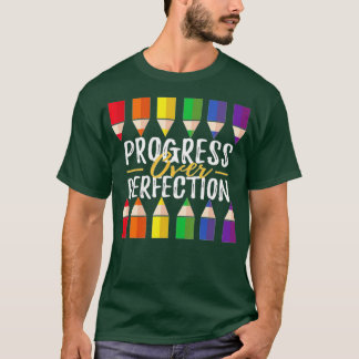 Progress Over Motivational Teacher  (45)  T-Shirt