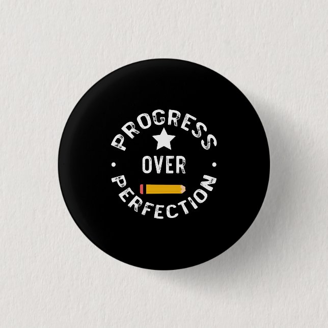 Progress Over Perfection Back To School Teacher 1 Inch Round Button (Front)