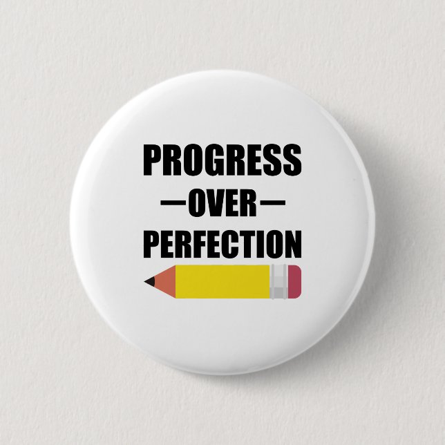 Progress Over Perfection Back To School Teacher 2 Inch Round Button (Front)