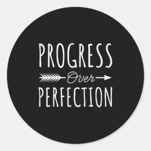 Progress Over Perfection Insrational Motivational  Classic Round Sticker