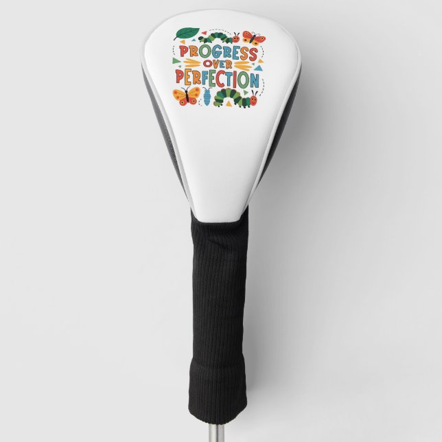 Progress Over Perfection Kndergarten Bugs Golf Head Cover (Front)