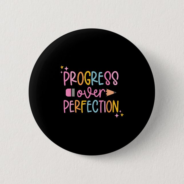 Progress Over Perfection Motivational Back To Scho 2 Inch Round Button (Front)