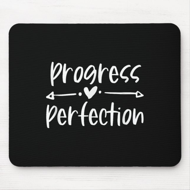 Progress Over Perfection Motivational  Mouse Pad (Front)