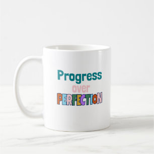 Progress Over Perfection Motivational Quote Coffee Mug