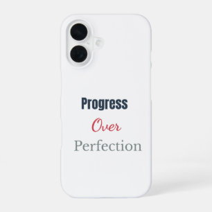 Progress Over Perfection – Motivational Typograph iPhone 16 Case