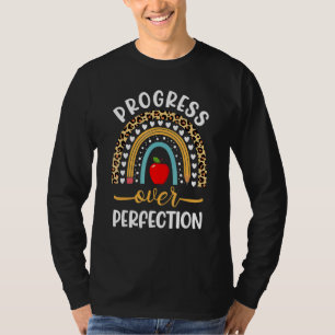 Progress Over Perfection School Teacher Principal  T-Shirt