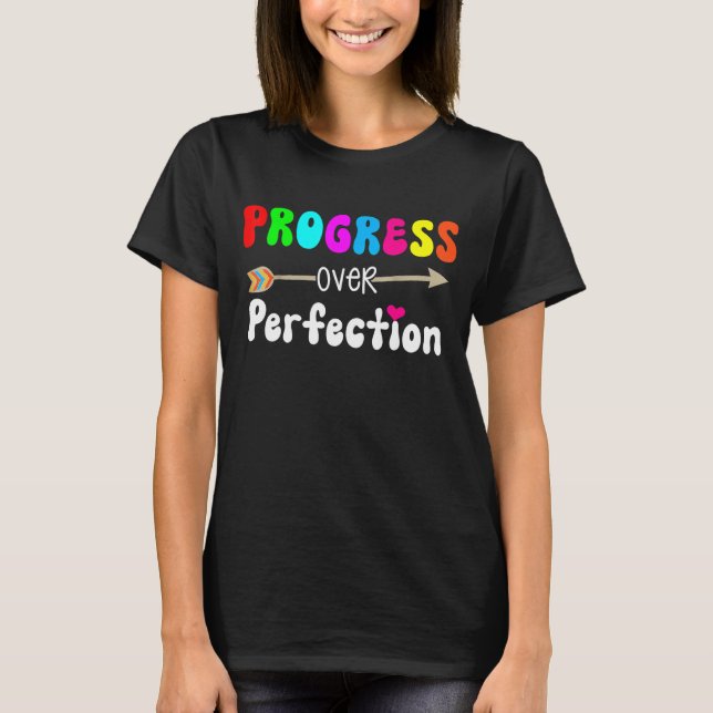 Progress Over Perfection Sped Educator Teacher Bac T-Shirt (Front)