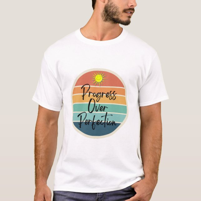Progress Over Perfection T-Shirt (Front)