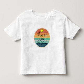 Progress Over Perfection Toddler T-shirt