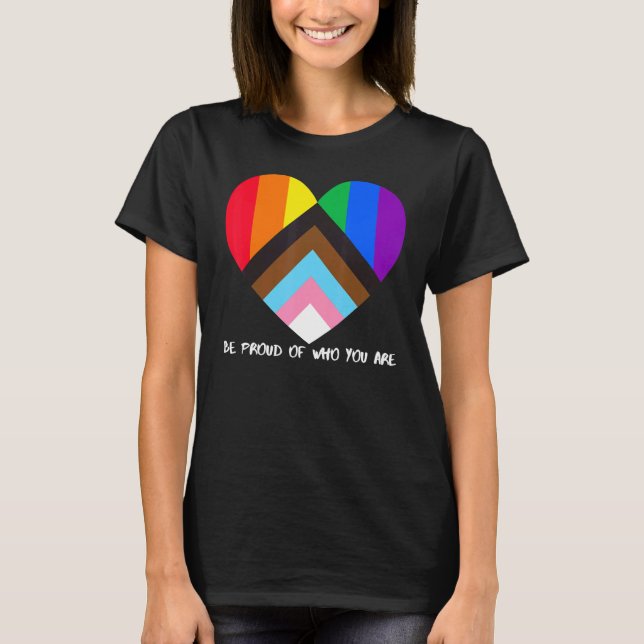 Progress Pride Rainbow Flag Inclusivity Heart  Be  T-Shirt (Front)
