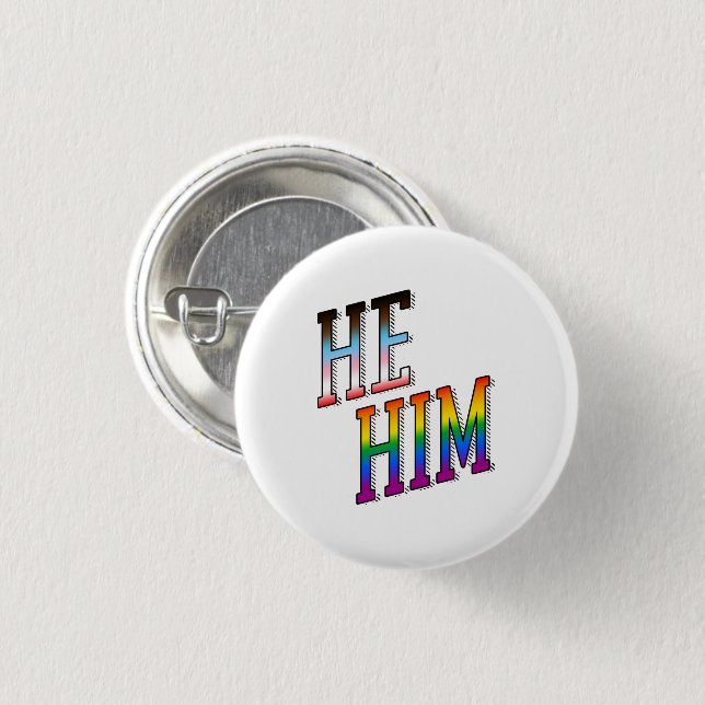 Progress Pronouns He Him 1 Inch Round Button (Front & Back)