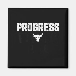 Progress Through Pain Magnet