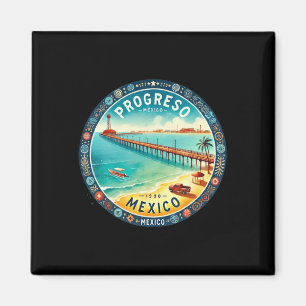 Progresso Mexico Cruise Destination  Magnet