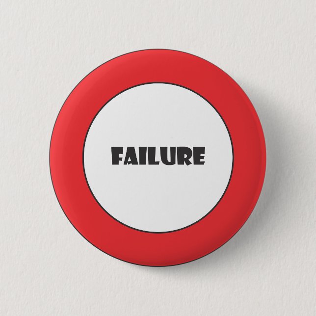 Prohibiting failure sign 2 inch round button (Front)