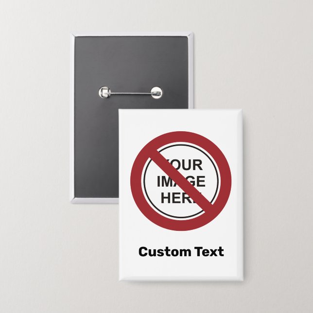 Prohibition Circle Sign with Custom Text and Image (Front/Back)