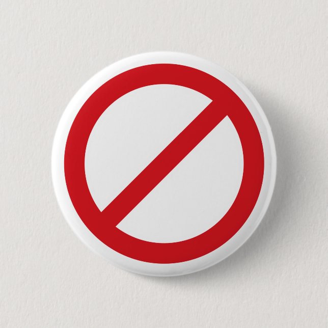 Prohibition Sign/No Symbol 2 Inch Round Button (Front)