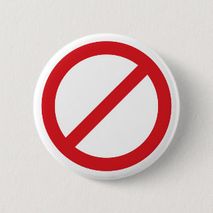 Prohibition Sign/No Symbol 2 Inch Round Button