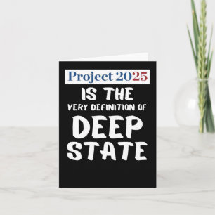 Project 2025 Deep State Card