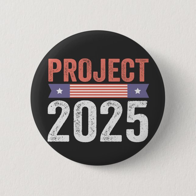 Project 2025 Trump American Patroitic T-Shirt 2 Inch Round Button (Front)