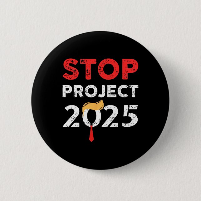 Project 2025 Trump's Project Anti Trump 2  Inch Round Button (Front)