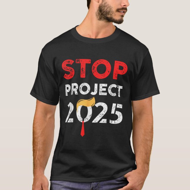 Project 2025 Trump's Project Anti Trump Funny Gift T-Shirt (Front)