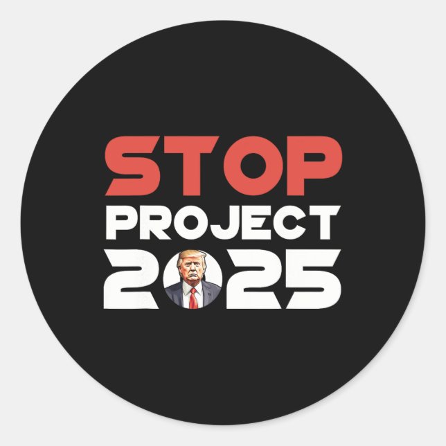 Project 2025 Trump's Project Anti Trump Patriotic  Classic Round Sticker (Front)