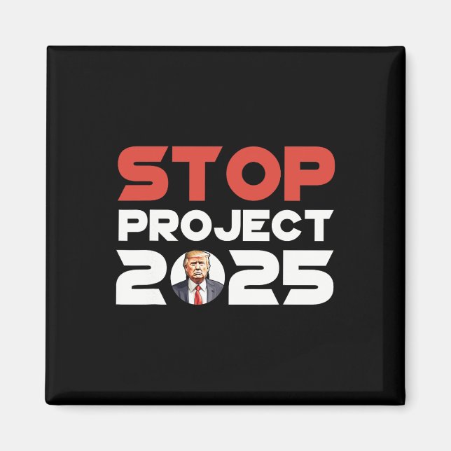 Project 2025 Trump's Project Anti Trump Patriotic  Magnet (Front)