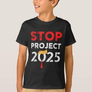 Project 2025 Trump's Project Anti Trump  T-Shirt